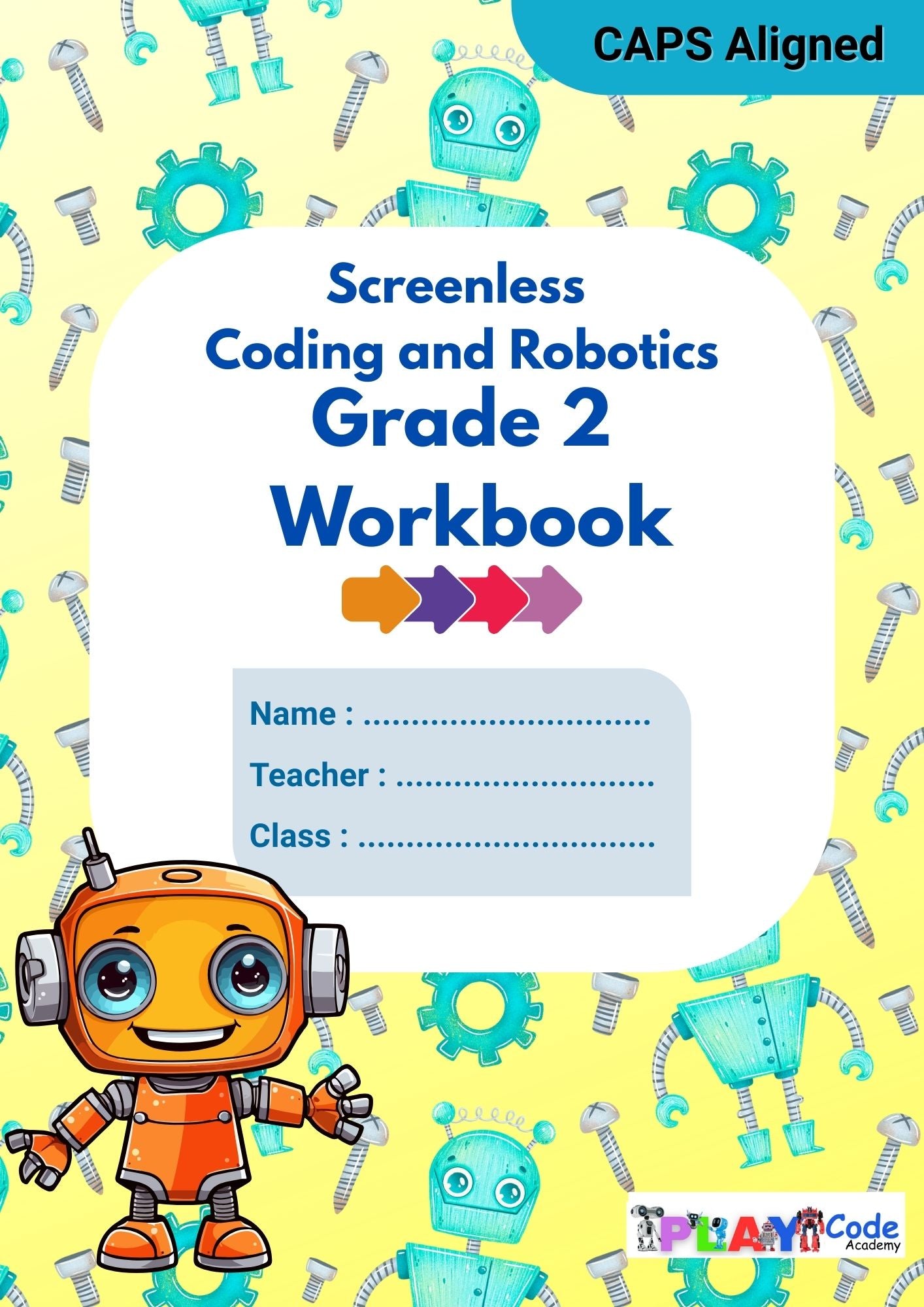 Grade 2 Coding & Robotics Workbook - CAPS Aligned E-Book