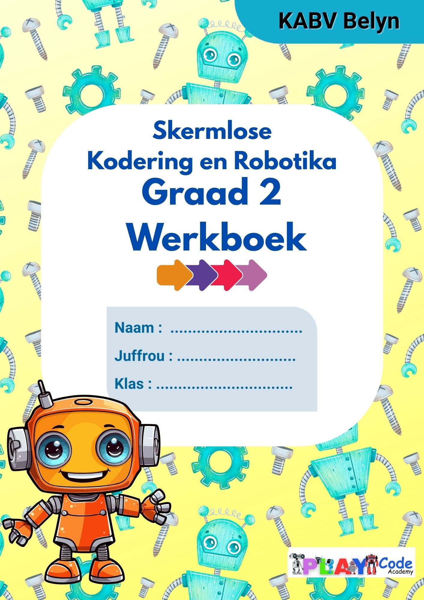 Grade 2 Coding & Robotics Workbook - CAPS Aligned E-Book
